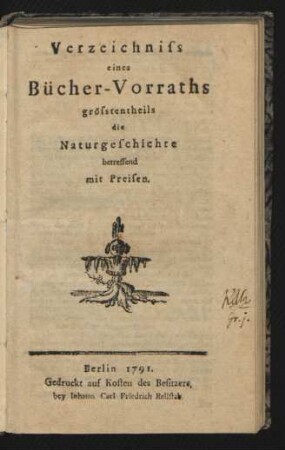 Verzeichniss eines Bücher-Vorraths grösstentheils die Naturgeschichte betreffend mit Preisen