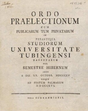 Ordo praelectionum cum publicarum tum privatarum in perantiqua studiorum Universitate Tubingensi habendarum