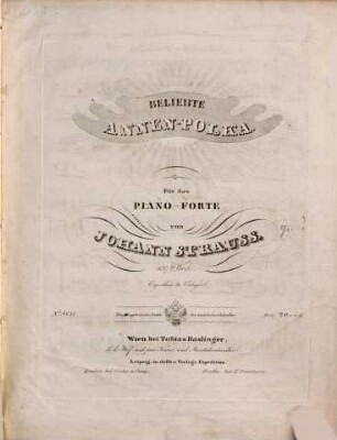 Beliebte Annen-Polka : für das Piano-Forte ; 137tes Werk