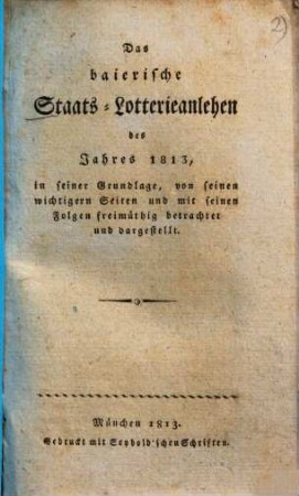 Das baierische Staats-Lotterieanlehen des Jahres 1813 ...