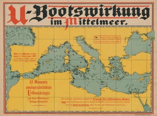 U-Bootswirkung im Mittelmeer : 12 Monate uneingeschränkten U-Bootkrieges auf dem Mittelmeer-Kriegsschauplatz