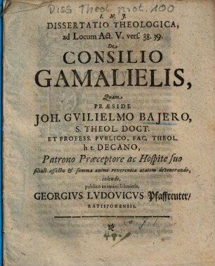 Diss. theol. ad locum Act. V, vers. 38. 39., de consilio Gamalielis