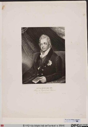 Bildnis Wilhelm (William Henry) IV., König von Großbritannien, Irland u. Hannover (reg. 1830-37)