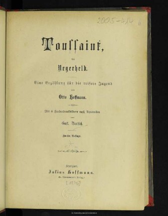 Toussaint, der Negerheld : eine Erzählung für die reifere Jugend