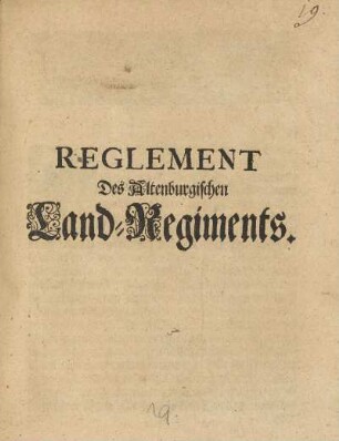Reglement Des Altenburgischen Land-Regiments