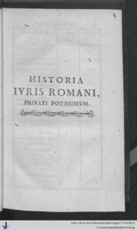Historia Iuris Romani Privati Potissimum.