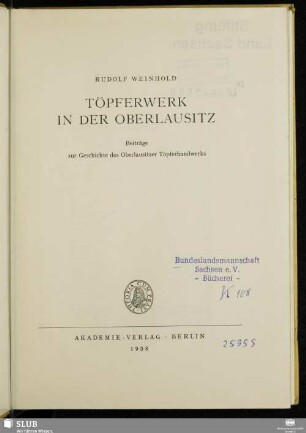 Töpferwerk in der Oberlausitz : Beiträge zur Geschichte des Oberlausitzer Töpferhandwerks