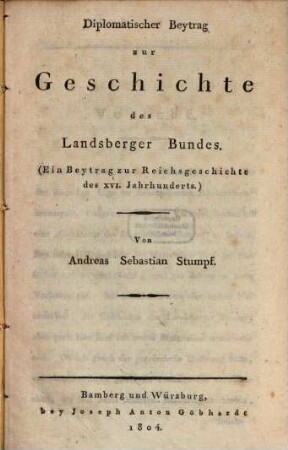 Diplomatischer Beytrag zur Geschichte des Landsberger Bundes