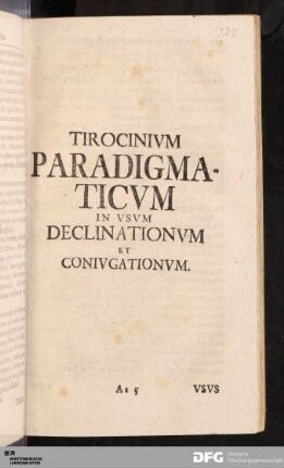 Tirocinium Paradigmaticum in usum Declinationum et Convigationum.
