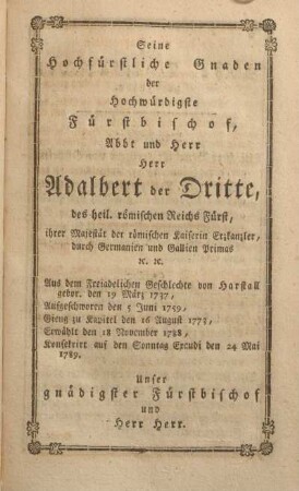 Seine hochwürstliche Gnaden der hochwürdigste Fürstbischof, Abbt und Herr Herr Adalbert der Dritte ...