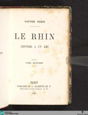 Tome 2e: Le Rhin : lettres à un ami
