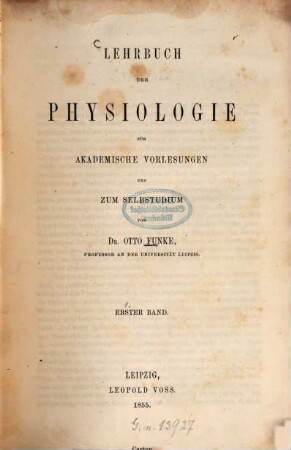 Lehrbuch der Physiologie : für akademische Vorlesungen und zum Selbststudium. 1