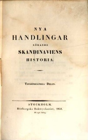 Handlingar rörande Skandinaviens historia, 32. 1851