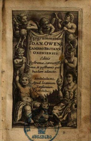 Epigrammatum Ioan. Oweni Cambro-Britanni Oxoniensis