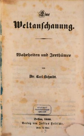 Eine Weltanschauung : Wahrheiten u. Irrthümer