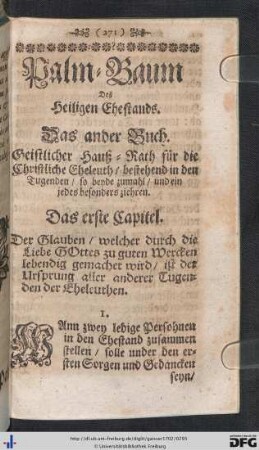 Palm-Baum des heiligen Ehestands. Das ander Buch. Geistlicher Hauß-Rath für die Christliche Eheleut, bestehend in den Tugenden, so beyde zumahl, und ein jedes besonders ziehren.