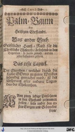 Palm-Baum des heiligen Ehestands. Das ander Buch. Geistlicher Hauß-Rath für die Christliche Eheleut, bestehend in den Tugenden, so beyde zumahl, und ein jedes besonders ziehren.