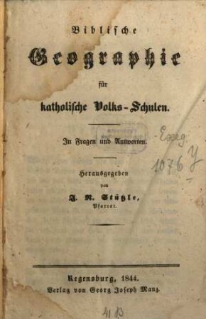 Biblische Geographie für katholische Volks-Schulen : in Fragen und Antworten