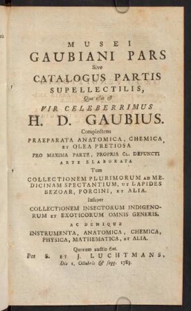 Musei Gaubiani pars sive catalogus partis supellectilis...