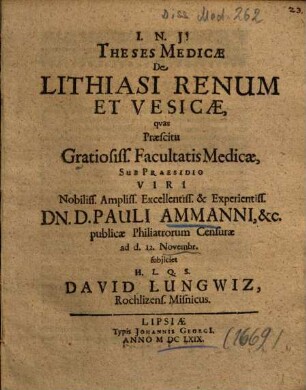 Theses Medicae De Lithiasi Renum Et Vesicae