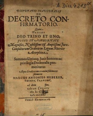 Disputatio Inauguralis De Decreto Confirmatorio