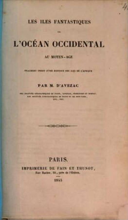Les îles fantastiques de l'océan occidental au Moyen-Age : fragment inédit d'une histoire des îles de l'Afrique
