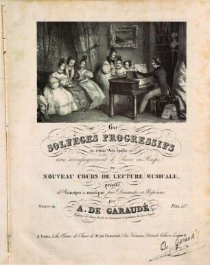 60 solfèges progressifs à deux voix égales avec accompagnement de piano ou harpe : ou nouveau cours de lecture musicale, précédé de principes de musique par demandes et réponses ; oeuvre 41