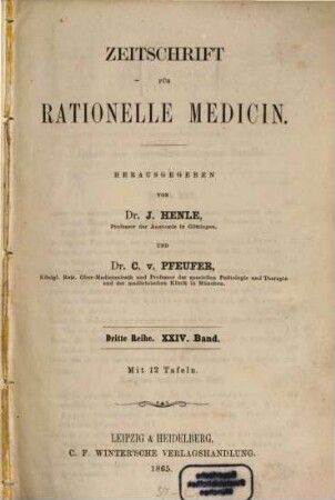 Zeitschrift für rationelle Medicin. 24. 1865