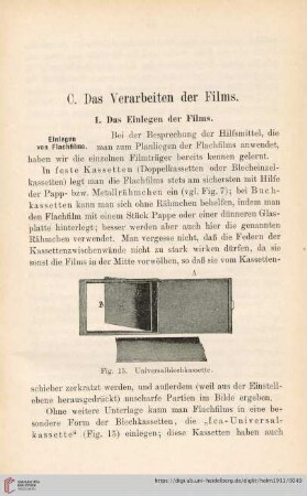 C. Das Verarbeiten der Films