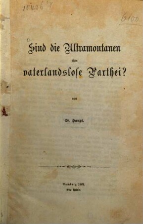 Sind die Ultramontanen eine vaterlandslose Parthei?