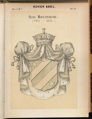 Taf. 56. Haus Bonaparte. (1815 - 1852.)