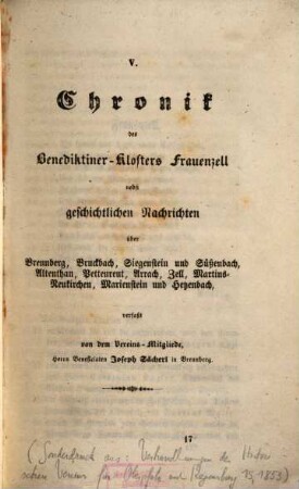 Chronik des Benediktiner-Klosters Frauenzell : nebst geschichtlichen Nachrichten über Brennberg, Bruckbach, Siegenstein und Süßenbach, Altenthan, Pettenreut, Arrach, Zell, Martins-Neukirchen, Marienstein und Hetzenbach