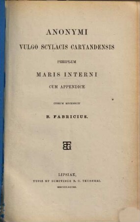 Anonymi Vulgo Scylacis Caryandensis Periplum maris interni : cum appendice