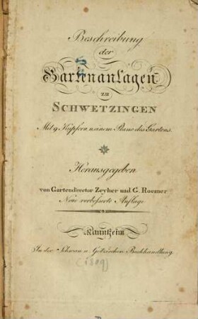Beschreibung der Gartenanlagen zu Schwetzingen : Mit 9 Kupfern u. einem Plane des Gartens