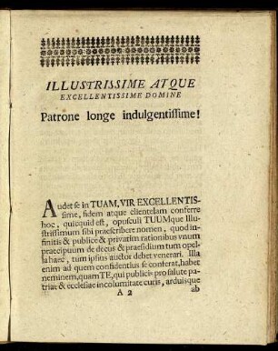 Illustrissime atque excellentissime domine Patrone longe indulgentissime!