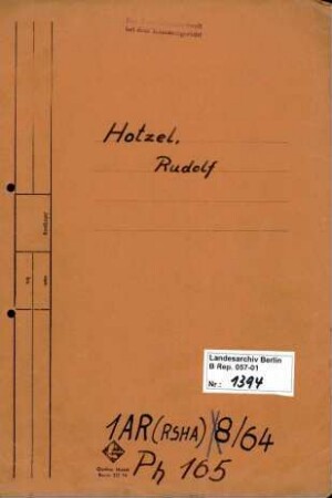 Personenheft Rudolf Hotzel (*14.05.1909), SS-Sturmbannführer und Obersturmbannführer