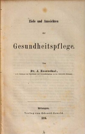 Ziele und Aussichten der Gesundheitspflege