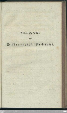 Anfangsgründe der Differenzial-Rechnung