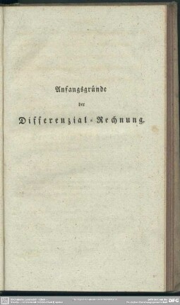 Anfangsgründe der Differenzial-Rechnung