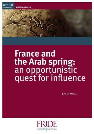 France and the Arab spring: an opportunistic quest for influence