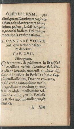 Si Cantare Voluerint, qua ratione id facere debeant. Cap. XVII.