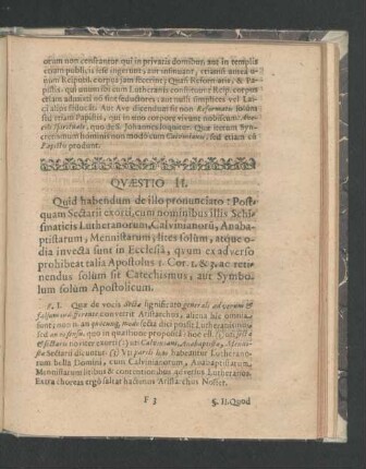Quaestio II. Quid habendum de illo pronunciato: Postquam Sectarii exorti, cum nominibus illis Schismaticis Lutheranorum, Calvinianorum, Anabaptistarum, Mennistarum, lites solum ...