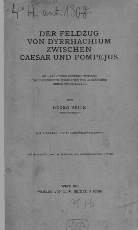 Der Feldzug von Dyrrhachium zwischen Caesar und Pompejus : mit besonderer Berücksichtigung der historischen Geographie des albanischen Kriegsschauplatzes