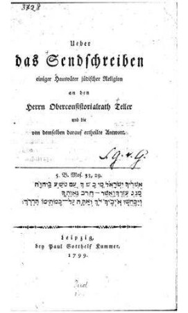 Über das Sendschreiben einiger Hausväter jüdischer Religion an den Herrn Oberconsistorialrath Teller u. die von demselben darauf ertheilte Antwort / [Hermann Daniel Hermes]