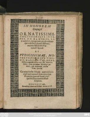 In Honorem Coniugii Ornatissimi, Doctissimique Iwenis, Dn Danielis, LL Candidati, integerrimi, prudentissimique viri, Dn. Johannis Alberti, maioris Alschlebii Praetoris, F. Sponsi: Et Pudicissimae, Modestissimaeque Virginis Margaritae, ... Dn Johannis Zellii, ... Filiae, Sponsae ...
