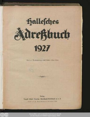 1927: Hallesches Adreßbuch : für die Jahre ... unter Benutzung amtl. Quellen