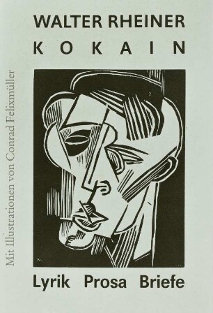Buchgestaltung zu W. Rheiner 'Kokain' (Illustrationen C. Felixmüller)