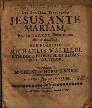 Jesus Ante Mariam, Exercitatione Theologica Consideratus