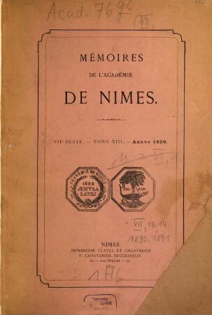 Mémoires de l'Académie de Nîmes. 13, 13. 1890 (1891)