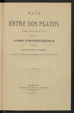 Nada entre dos platos : entremés cómico-lirico en un acto